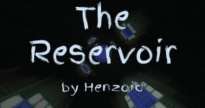 Unduh The Reservoir untuk Minecraft 1.12.2